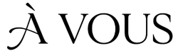 A Vous